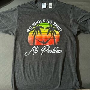 Size small shirt. “No shoes no shirt no problem.” New. Never worn.